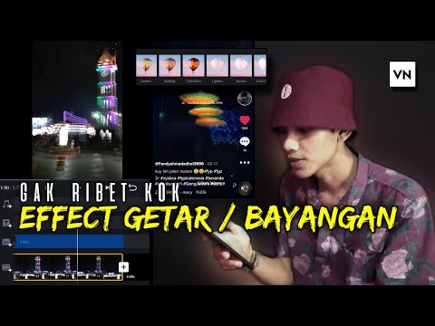 Cara Membuat Effect Getar/Bayangan Video Di VN editor