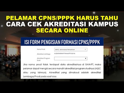 Cara Cek Nilai Akreditasi Perguruan Tinggi Secara Online pada Pendaftaran CPNS PPPK 2021