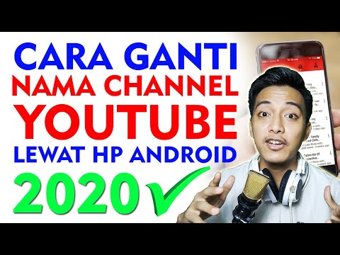 CARA GANTI NAMA CHANNEL YOUTUBE LEWAT HP ANDROID 2020 ~ Dunia Bang Joe