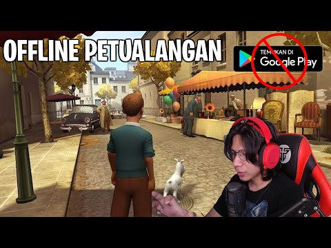 GAME OFFLINE PETUALANGAN TERBAIK DI ANDROID YANG HILANG DI PLAYSTORE ! GAK COBAIN RUGI NIH !