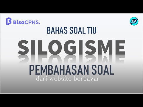 SILOGISME TIU – Pembahasan Tryout BisaCPNS 2021