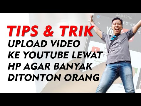 CARA UPLOAD VIDEO KE YOUTUBE BIAR BANYAK YANG NONTON LEWAT HP