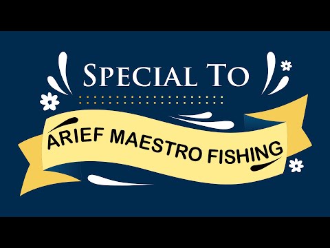 Special To Arief Maestro Fishing From Dunia Bang Joe ( Youtuber Jambi )