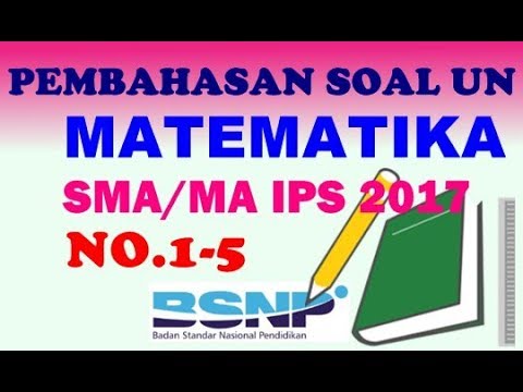 Pembahasan Soal UN Matematika SMA IPS Tahun 2017