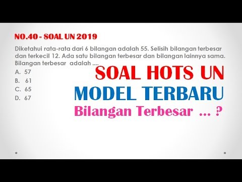 Pembahasan Soal UN UNBK Matematika SMP 2019 – Mencari Nilai Terbesar