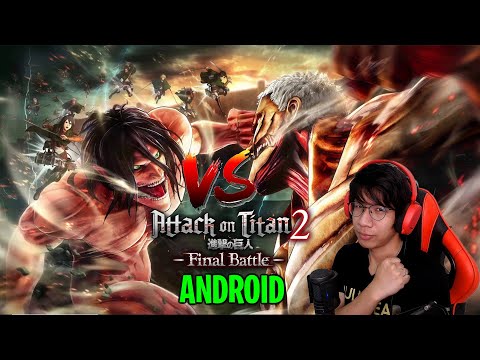 AKHIRNYA Ada ! Attack On Titan Final Battle Android (Versi Versus) / Shingeki No Kyojin Android