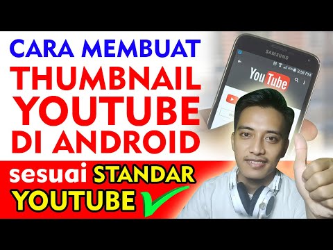 cara buat thumbnail youtube di android 2020, cara membuat thumbnail youtube ~ Dunia Bang Joe