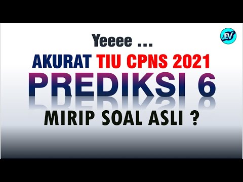 PREDIKSI AKURAT 6 TIU CPNS 2021 – MIRIP SOAL ASLI?