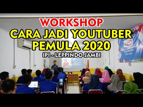 WORKSHOP CARA JADI YOUTUBER PEMULA DI IPI LEPPINDO JAMBI ~ Dunia Bang Joe