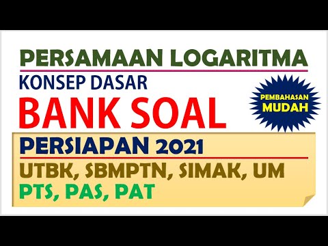 PERSAMAAN LOGARITMA – Pembahasan Soal Persiapan UTBK 2021