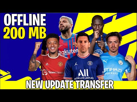 GAME BOLA TERBAIK DI ANDROID, UPDATE TRANSFER TERBARU, OFFLINE 200 MB! MESSI UPDATE, SANCHO UPDATE !