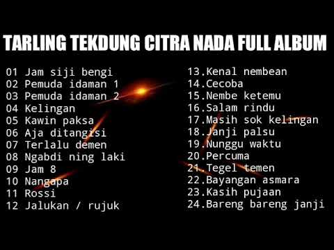 Kumpulan Tarling Tekdung Citra Nada Full Album