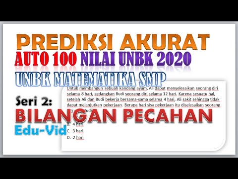 SERI 2 – PREDIKSI AKURAT UNBK MATEMATIKA SMP 2020 – BILANGAN PECAHAN