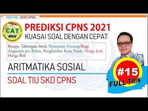 Prediksi CPNS  2021 – Pembahasan Soal TIU CPNS Materi ARITMATIKA SOSIAL [#15]