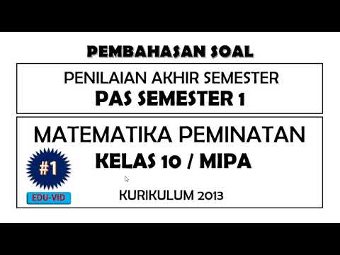 Soal PAS Matematika Peminatan Kelas 10 Semester 1 Kurikulum 2013 + Kunci Jawaban Pembahasannya