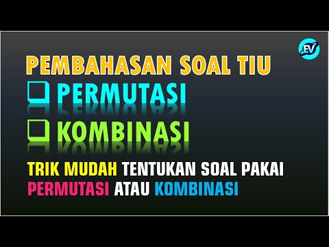 SOAL PERMUTASI & KOMBINASI – Persiapan Tes CPNS TIU