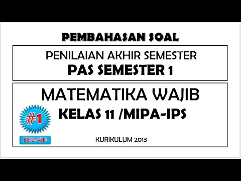 Soal PAS Matematika Wajib Kelas 11 Semester 1 Kurikulum 2013 + Kunci Jawaban Pembahasannya [#1]