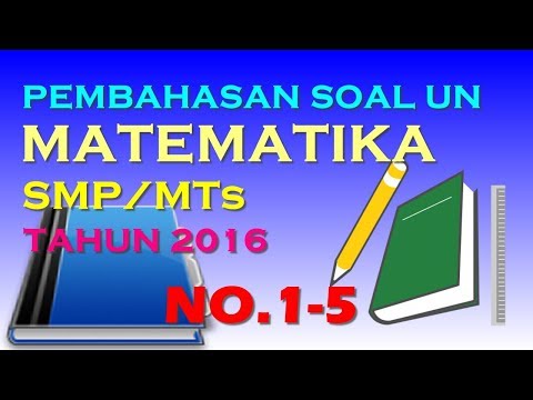 Pembahasan UN Matematika SMP/MTs Tahun 2016 (No.1-5)