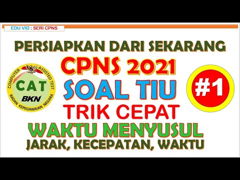 Rumus Cepat Menentukan Waktu Susul Menyusul – Persiapan CPNS 2021 [#1]