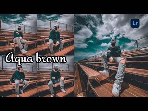 Tutorial edit foto Aqua Brown | Lightroom Tutorial