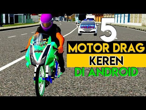 5 Motor Drag Keren Di Game Android ini ! Bebas Balapan Cuy !