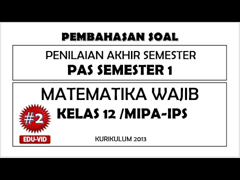 Soal PAS/UAS Matematika Wajib Kelas 12 Semester 1 Kurikulum 2013 + Kunci Jawaban Pembahasannya [#2]