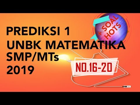 PREDIKSI 1 (No.16-20) – SOAL UNBK MATEMATIKA SMP 2019 + SOAL HOTS (Sesuai Kisi-Kisi Terbaru)