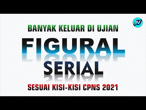 FIGURAL SERIAL BANYAK KELUAR DI UJIAN CPNS 2021