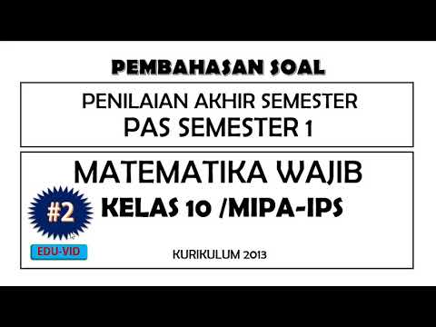 Soal PAS Matematika Wajib Kelas 10 Semester 1 Kurikulum 2013 dan Pembahasannya [#2]