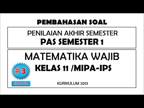 Soal PAS/UAS Matematika Wajib Kelas 11 Semester 1 Kurikulum 2013 + Kunci Jawaban Pembahasannya [#3]