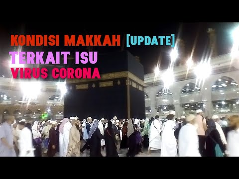 Kondisi Terkini Tawaf di Ka’bah Makkah [Update 4. Maret 2020]