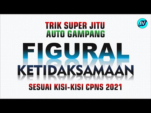 TRIK JAWAB SOAL FIGURAL KETIDAKSAMAAN TIU CPNS 2021