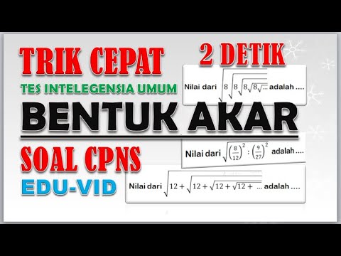 TRIK CEPAT MENGERJAKAN BENTUK AKAR – SOAL CPNS