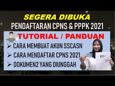 TUTORIAL Pendaftaran CPNS PPPK 2021 – Cara Membuat Akun dan Mendaftar CPNS