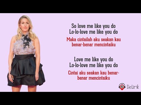 Download Lagu Love Me Like You Do – Ellie Goulding (Lyrics video dan terjemahan)