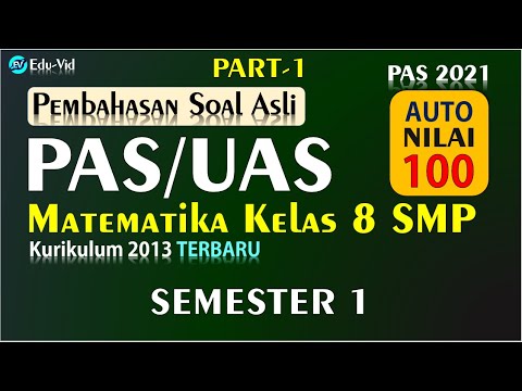 Soal PAS/UAS Matematika Kelas 8 SMP Semester 1 2021 [PART-1]