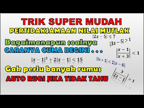 TRIK SUPER MUDAH Pertidaksamaan Nilai Mutlak Matematika Wajib Kelas 10 (X) SMA/MA/SMK