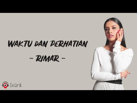 Download Lagu Waktu Dan Perhatian – Rimar (Lirik Lagu)