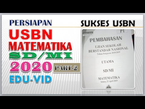 Pembahasan Soal USDA USBN MATEMATIKA SD/MI 2020 – [PART-2]