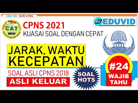 Jarak Waktu Kecepatan Persiapan CPNS 2021 – Soal Asli CPNS 2018 [#24]