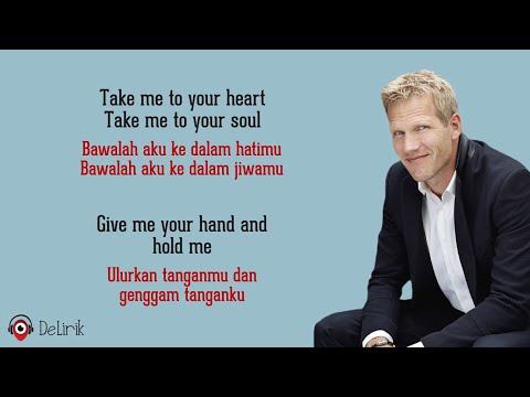 Download Lagu Take Me To Your Heart – Michael Learn To Rock (Lyrics video dan terjemahan)