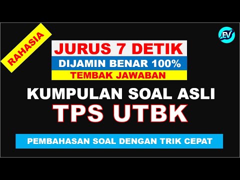 RAHASIA JURUS 7 DETIK TRIK CEPAT TEMBAK JAWABAN TPS UTBK 2021