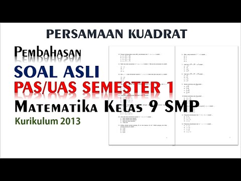 Soal PAS/UAS Matematika Kelas 9 SMP Semester 1 2021 – Materi PERSAMAAN KUADRAT