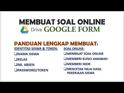 Cara Membuat Soal Online di Google Form (Plus Memberi NAMA SISWA, KELAS, TOKEN)