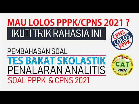 Taklukkan Soal PPPK/CPNS 2021 Tes Bakat Skolastik (Penalaran Analitis) – Part 2