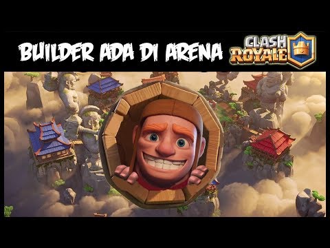 TERNYATA Builder COC Berada Di Arena Clash Royale !