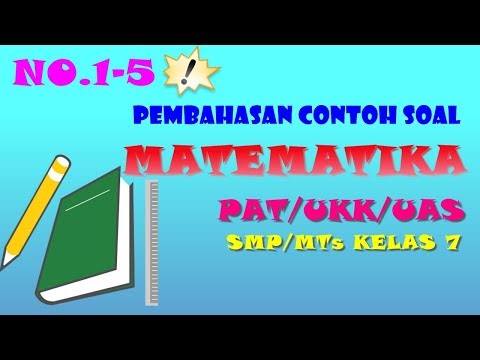 (No.1-5) Pembahasan Soal PAT/UKK Matematika Kelas 7 SMP/MTs Kurikulum 2013