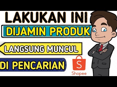 🔴 CARA AGAR PRODUK MUNCUL DI PENCARIAN SHOPEE TANPA IKLAN – PRODUK TIDAK MUNCUL DI PENCARIAN SHOPEE