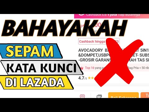 🔴 BAHAYAKAH SPAM KATA KUNCI DI LAZADA