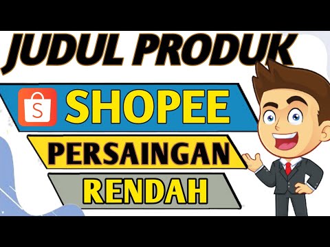 🔴 CARA MEMBUAT JUDUL PRODUK DI SHOPEE – PENULISAN JUDUL PRODUK SHOPEE